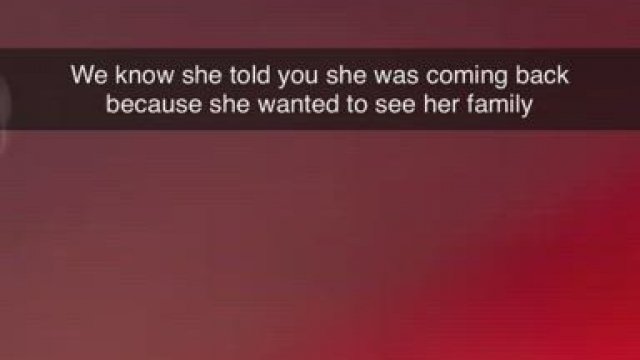 She told you she missed her family and wanted to spend a few weeks at home with 