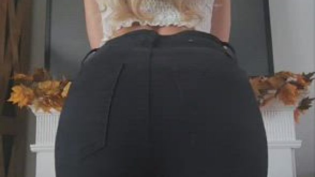 Oh sorry, is my ass blocking the view of the tv :)?